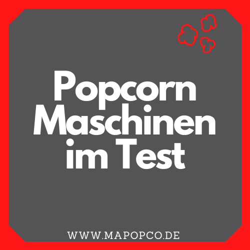 Popcorn Maschinen im Test